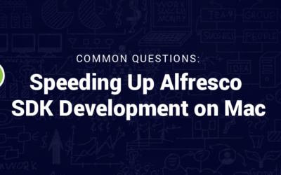 Common Questions: Speeding up Alfresco SDK Development on a Mac