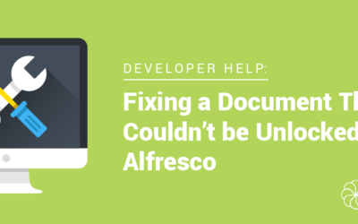 Fixing a Document That Couldn’t be Unlocked in Alfresco