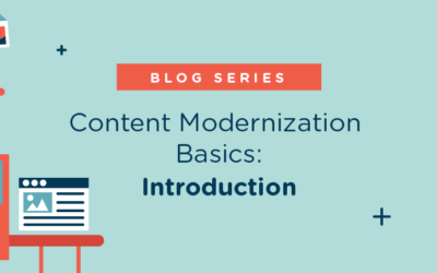 Content Modernization Basics: Introduction