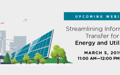 Upcoming Webinar: Streamlining Information Transfer for Energy and Utilities