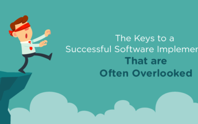 The Keys to a Successful Software Implementation That are Often Overlooked