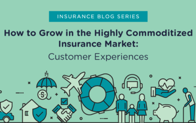 How to Grow in the Highly Commoditized Insurance Market: Customer Experiences