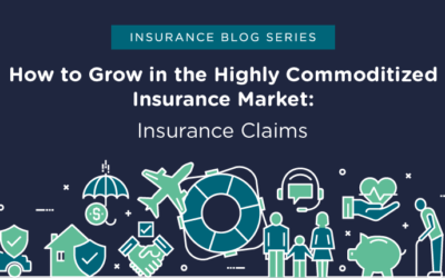 How to Grow in the Highly Commoditized Insurance Market: Insurance Claims