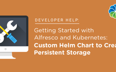 Getting Started with Alfresco and Kubernetes: Custom Helm Chart to Create Persistent Storage