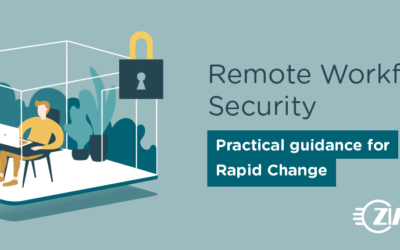 Remote Workforce Security: Practical Guidance for Rapid Change