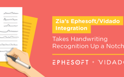 Zia’s Ephesoft/Vidado Integration Takes Handwriting Recognition Up a Notch