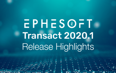 Ephesoft Transact 2020.1 Release Highlights