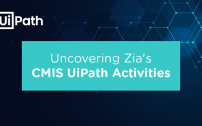 Uncovering Zia’s CMIS UiPath Activities