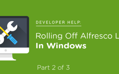 Rolling Off Alfresco Logs in Windows: Part 2 of 3