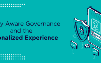 Privacy Aware Governance and the Personalized Experience