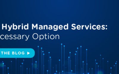 Zia’s Hybrid Managed Services: A Necessary Option